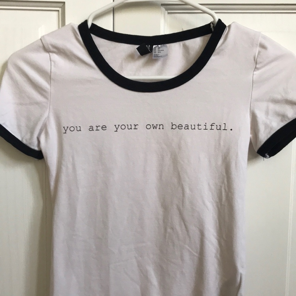 H&M You are your own beautiful t shirt
